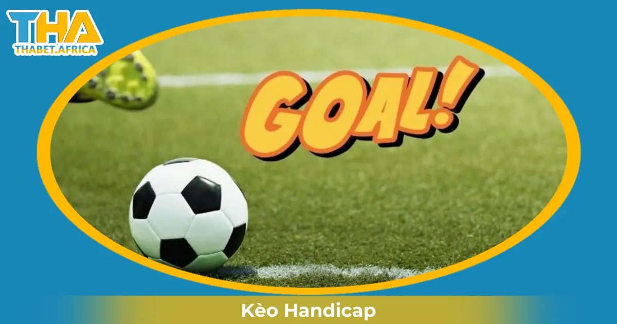 Kèo Handicap Là Gì? Cách Đọc Kèo & Đặt Cược Tại Thabet 2 Khi Nào Nhà Cái Đưa Ra Kèo Handicap?